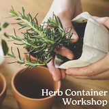 Herb Container Workshop